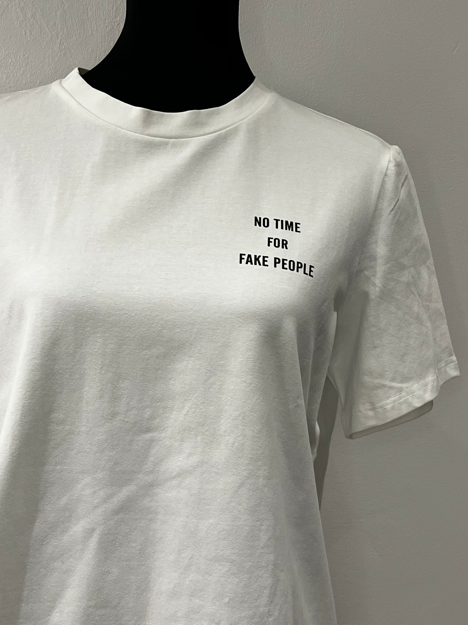 T-Shirt No Time for Fake People